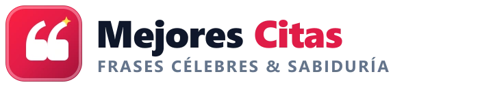 Logo Mejores Citas - Frases Célebres, Sabiduría y Pensamientos Inspiradores